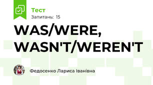 WAS/WERE, WASN'T/WEREN'T