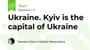 Ukraine. Kyiv is the capital of Ukraine