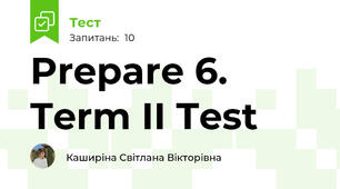 Prepare 6. Term II Test