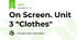 On Screen. Unit 3 "Clothes"