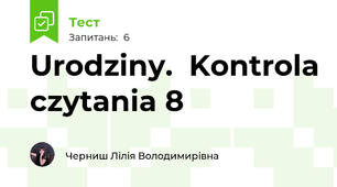  Urodziny.  Kontrola czytania 8 