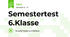 Semestertest 6.Klasse
