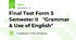 Final Test Form 5 Semester II   "Grammar & Use of English"