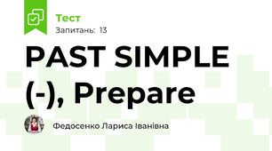 PAST SIMPLE (-), Prepare