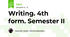 Writing. 4th form. Semester II