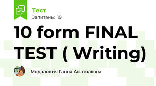 10 form FINAL TEST ( Writing)