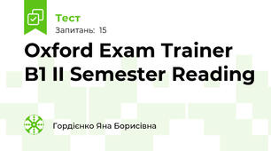 Oxford Exam Trainer B1 II Semester Reading