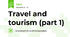 Travel and tourism (part 1)
