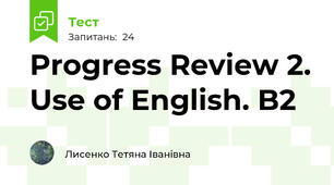 Progress Review 2. Use of English. B2 