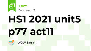 HS1 2021 unit5 p77 act11