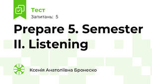 Prepare 5. Semester II. Listening