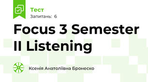 Focus 3 Semester II Listening
