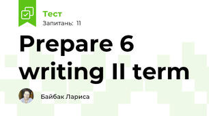 Prepare 6 writing II term