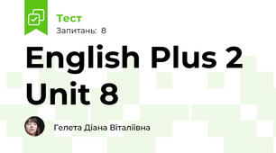 English Plus 2 Unit 8