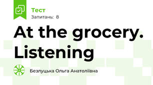 At the grocery. Listening
