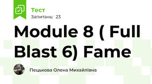 Module 8 ( Full Blast 6) Fame