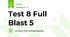 Test 8 Full Blast 5