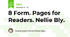 8 Form. Pages for Readers. Nellie Bly.