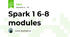 Spark 1 6-8 modules