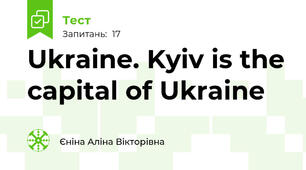 Ukraine. Kyiv is the capital of Ukraine