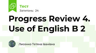 Progress Review 4. Use of English B 2 