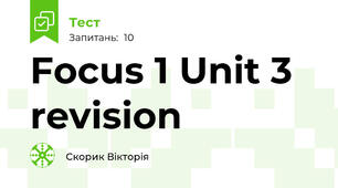 Focus 1 Unit 3 revision