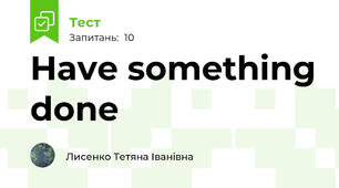 Have something done 