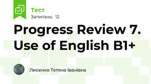 Progress Review 7. Use of English B1+