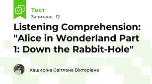 Listening Comprehension: "Alice in Wonderland Part 1: Down the Rabbit-Hole"