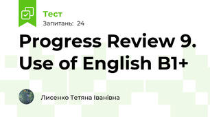 Progress Review 9. Use of English B1+ 