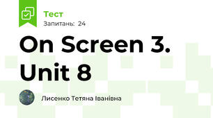 On Screen 3. Unit 8 