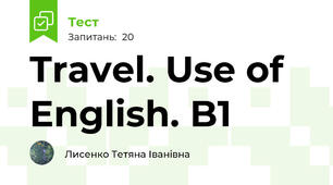 Travel. Use of English. B1 