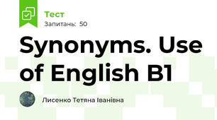 Synonyms. Use of English B1