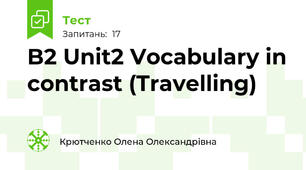 B2 Unit2 Vocabulary in contrast (Travelling)
