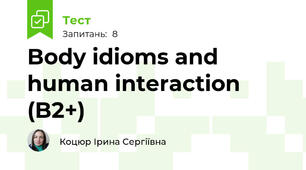 Body idioms and human interaction (B2+)
