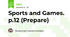 Sports and Games. p.12 (Prepare)