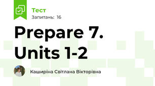Prepare 7. Units 1-2