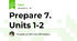 Prepare 7. Units 1-2