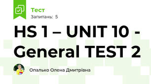 HS 1 – UNIT 10 - General TEST 2