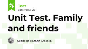 Unit Test. Family and friends 