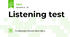 Listening test