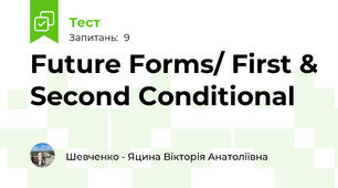 Future Forms/ First & Second Conditional