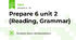 Prepare 6 unit 2 (Reading, Grammar) 