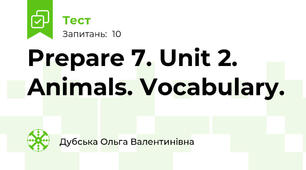 Prepare 7. Unit 2. Animals. Vocabulary.