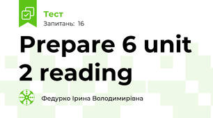Prepare 6 unit 2 reading 