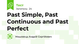 Past Simple, Past Continuous and Past Perfect