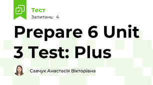 Prepare 6 Unit 3 Test: Plus
