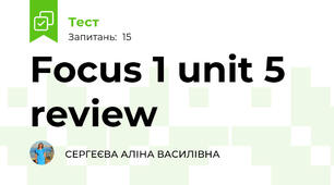 Focus 1 unit 5 review