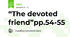 “The devoted friend”pp.54-55
