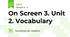 On Screen 3. Unit 2. Vocabulary